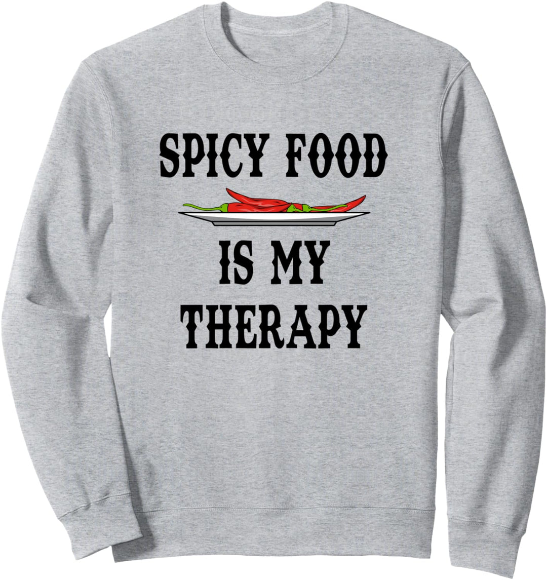 Chilis als Therapie Ironischer Spruch Scharfes Essen Sweatshirt