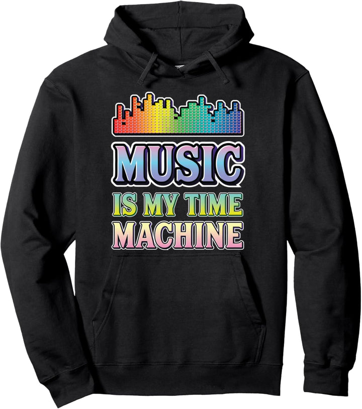 Music Is My Time Machine DJ Disc Jockey Funny Pullover Hoodie