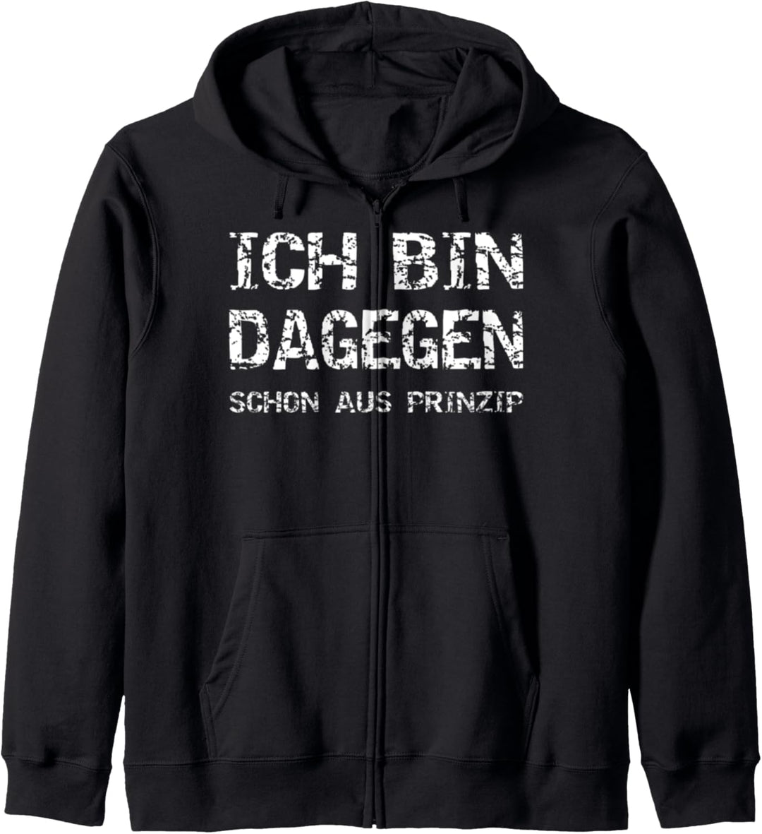 Ich Bin Dagegen Kapuzenjacke