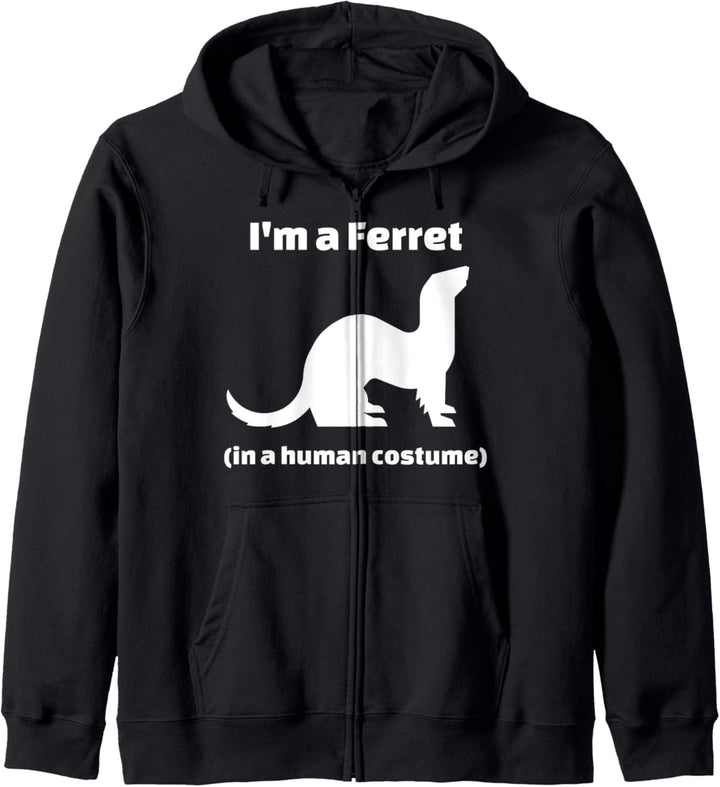 I'm a Ferret in a Human Costume Novelty Kapuzenjacke