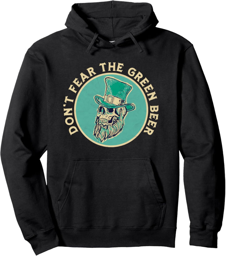 Don't Fear Green Beer St Patricks Day Skull Green Hat Funny Pullover Hoodie