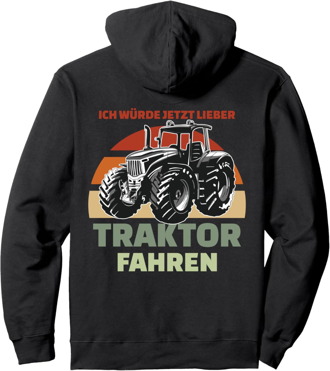 Ich würde jetzt lieber Traktor fahren | Trecker Pullover Hoodie