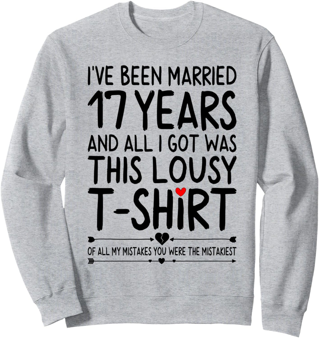 17 Years of Marriage 17th Wedding Anniversary for Her Couple Sweatshirt
