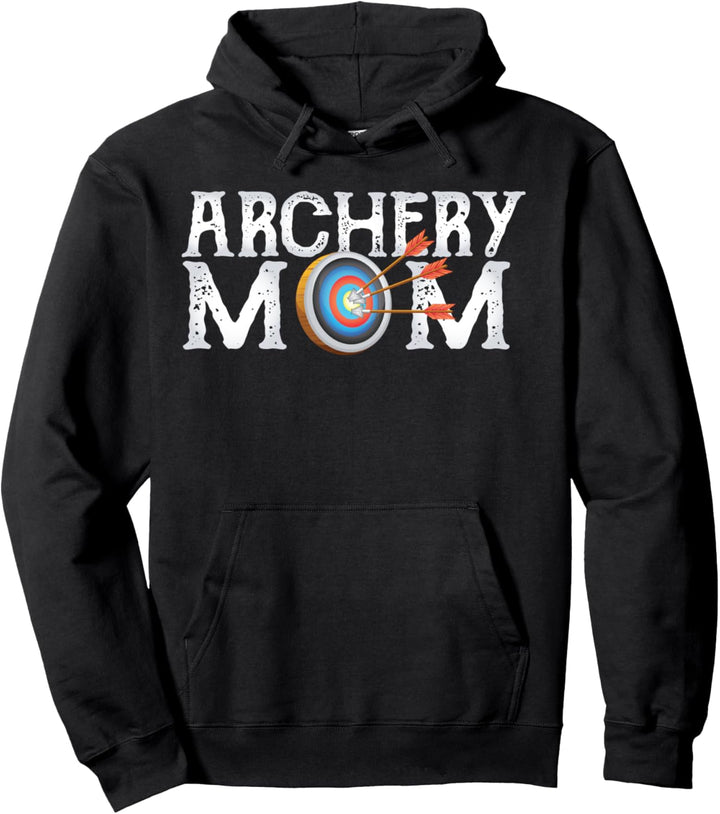 Archery Archer Mom Target Proud Parent Bow Arrow Pullover Hoodie
