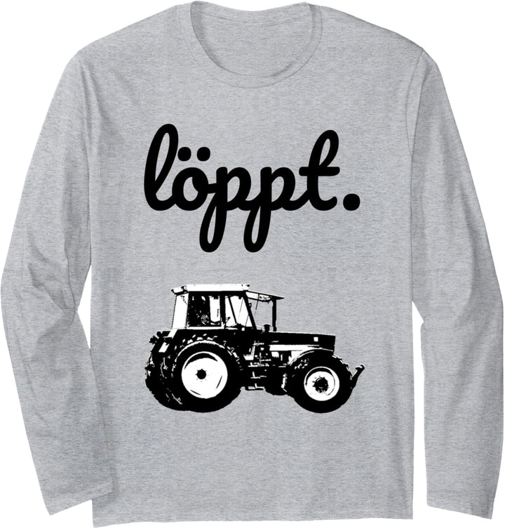 Löppt Landwirt Bauer plattdeutsch Traktor Trecker Geschenk Langarmshirt
