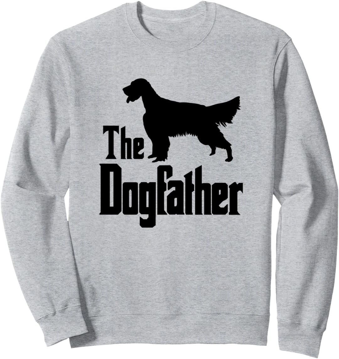 The Dogfather - Hund, Geschenk, lustiges English Setter Sweatshirt