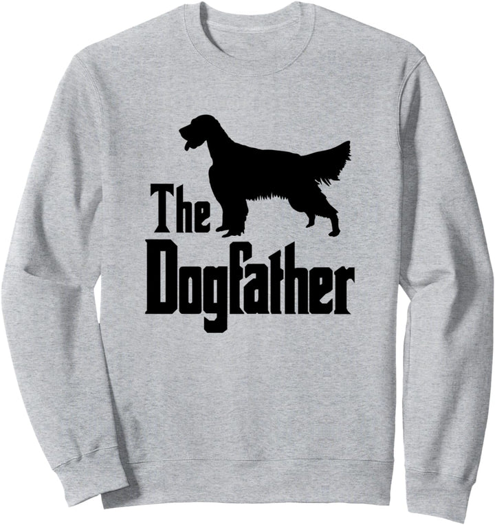 The Dogfather - Hund, Geschenk, lustiges English Setter Sweatshirt