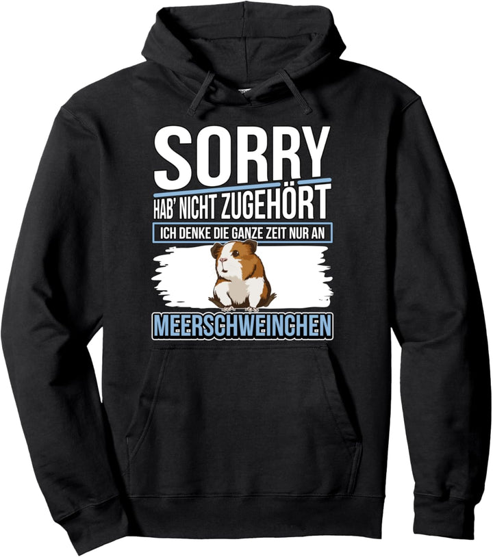 Ich denke die ganze Zeit nur an Meerschweinchen Pullover Hoodie