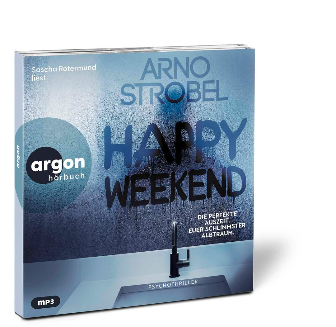 Happy Weekend – Die perfekte Auszeit. Euer schlimmster Albtraum.: Nervenkitzel pur von Nr.1-Bestsell
