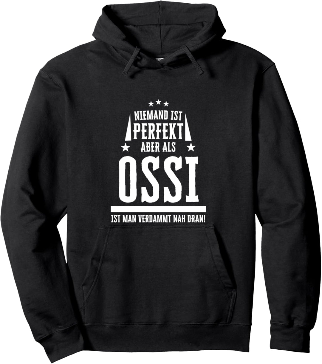 Lustiges Ossi Spruch Ostdeutsche Osten Sprüche Pullover Hoodie