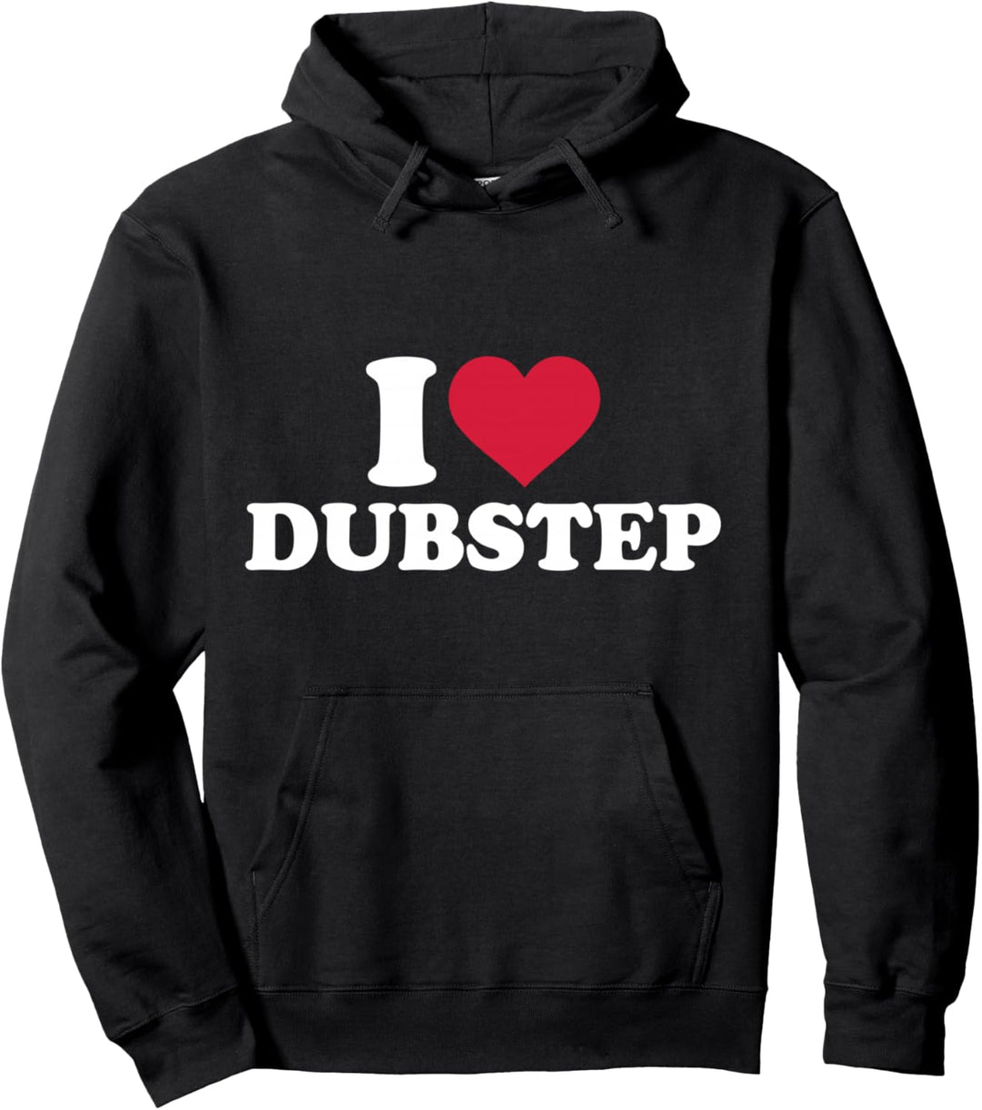 Ich liebe Dubstep Pullover Hoodie