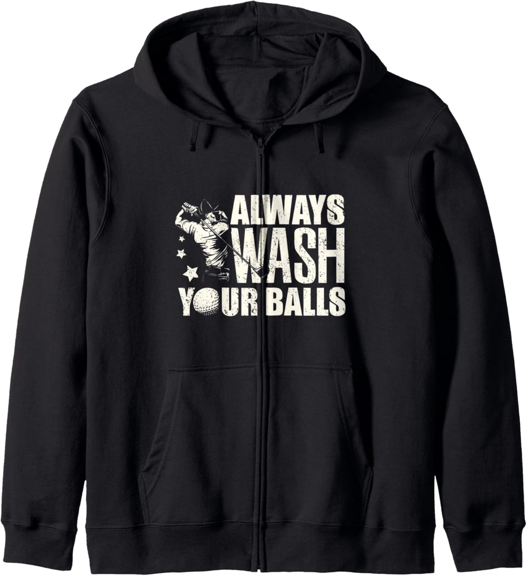 Funny Golf Golfing golfer gift always wash your balls Kapuzenjacke