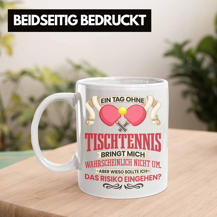 Trendation - Tischtennis Tasse Geschenk für Tischtennisspieler Lustiger Spruch Geschenkidee (Weiss),