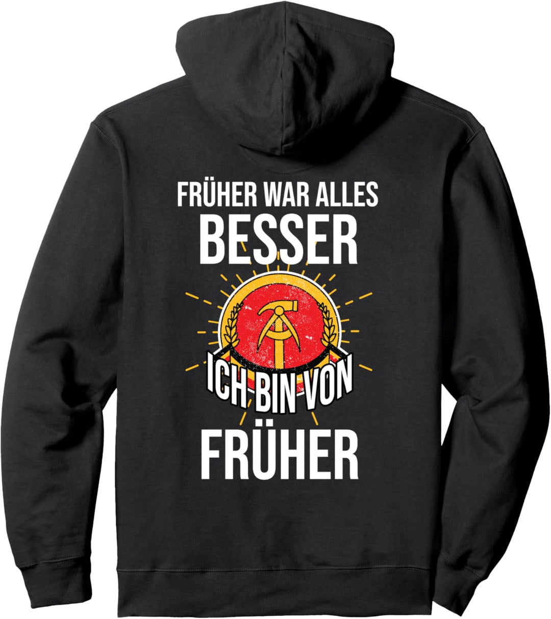 Früher war alles Besser - DDR Ossi Sprüche Ostdeutschland Pullover Hoodie