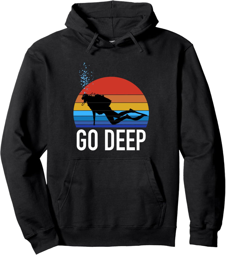 Scuba Diving Funny Diver Gift - Go Deep Diving Pullover Hoodie