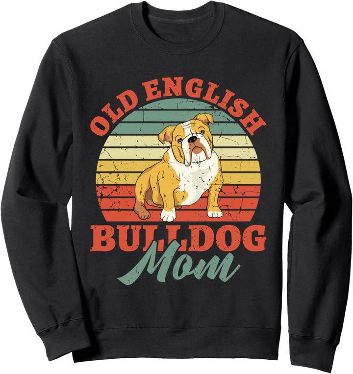 Old English Bulldog Mom Hund Mommy Hund Besitzer Walking Sweatshirt