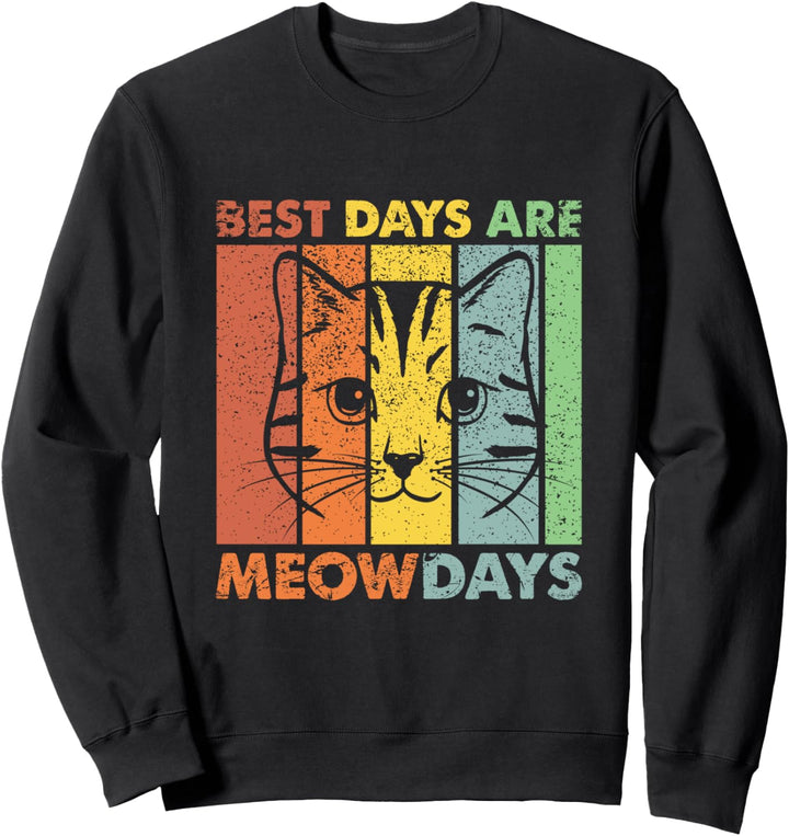 Cat Miaou Kleidung Katze Dad Best Days Are Meowdays Sweatshirt