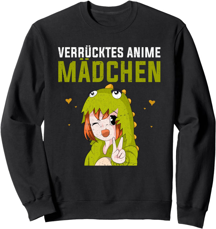 Verrücktes Anime Mädchen Japanischer Manga Otaku Anime Sweatshirt