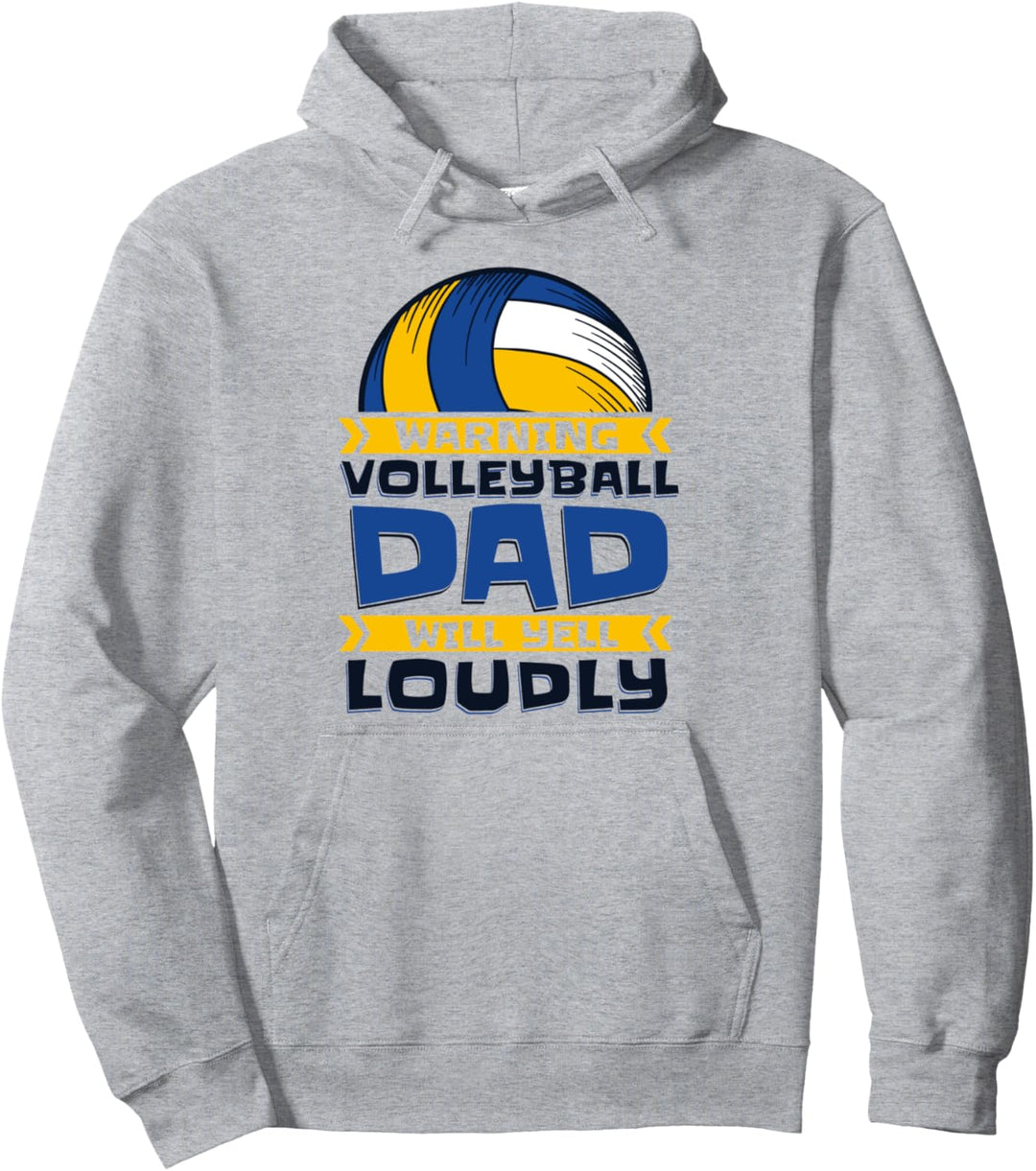 Warning Volleyball Dad Will Yell Loudly Volleyball Pullover Hoodie