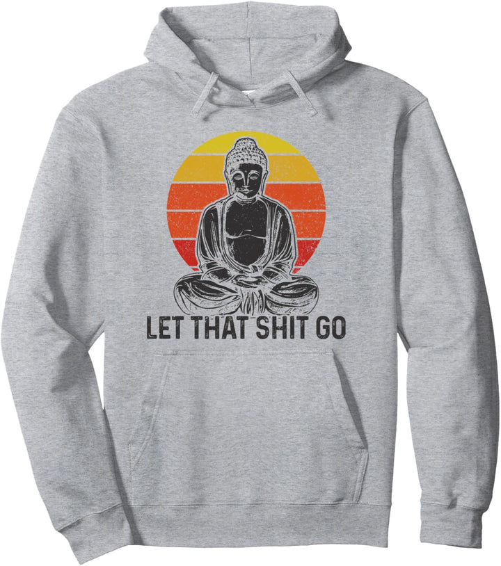 Buddha Vintage Spruch Lustig Yoga Geschenk Pullover Hoodie