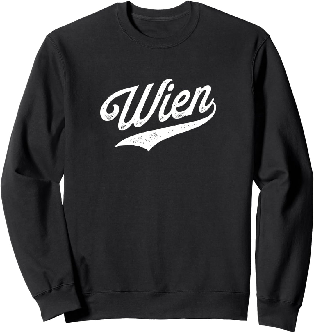 Wien Vienna Austria Österreich Sweatshirt