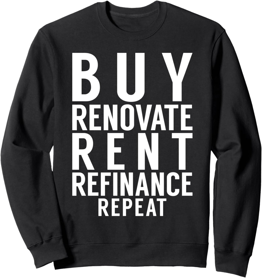 Kaufen Renovate Rent Raffinanz wiederholen - Geschäftsinvest Sweatshirt