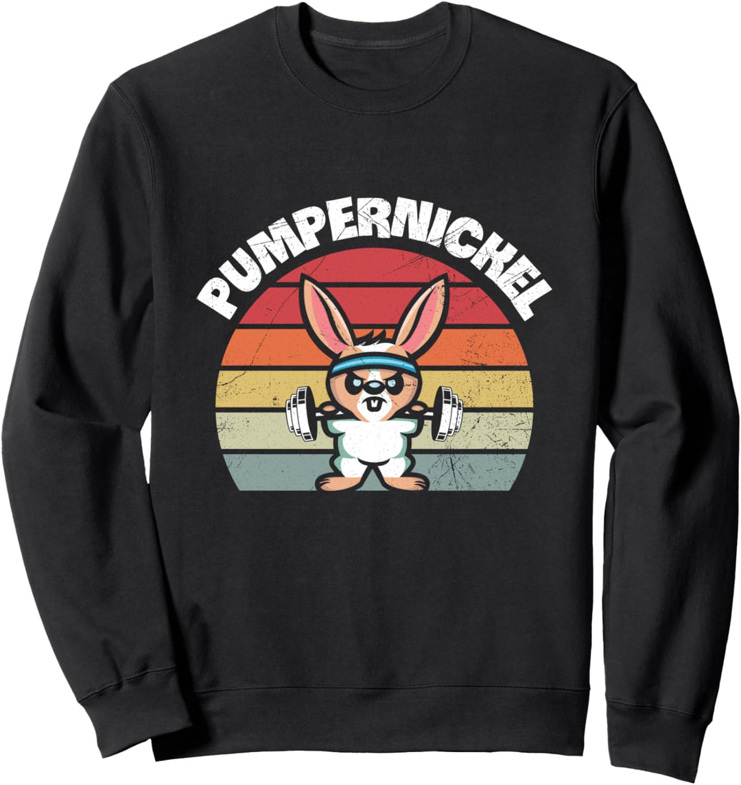 Pumpernickel Fitness Pumper Gym Workout Fitnessstudio Spruch Sweatshirt