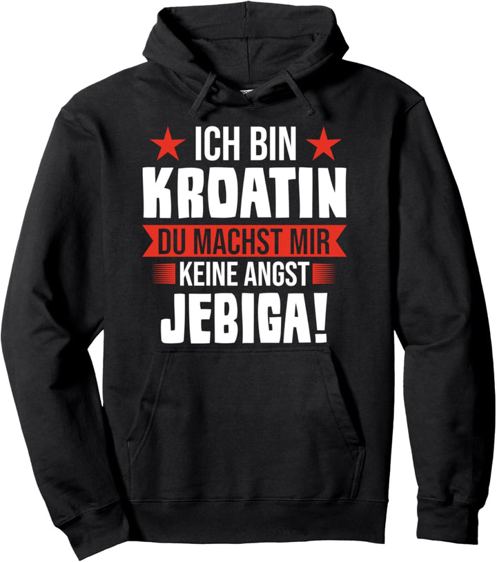 Jebiga Kroatisch Kroatischer Spruch Pullover Hoodie