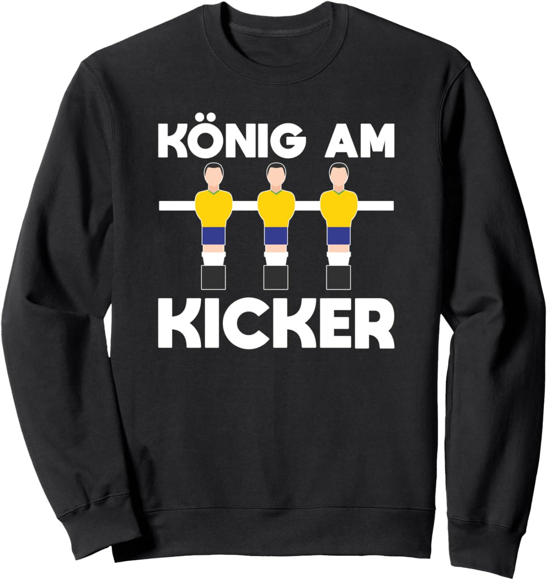 Tischfussball Kickern Tischkicker Geschenk - König Am Kicker Sweatshirt