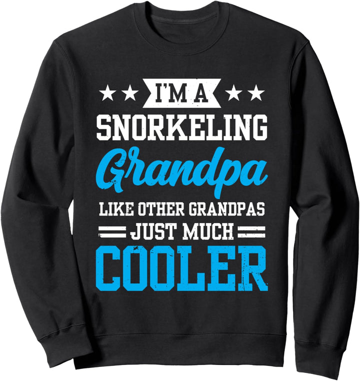 Einfach viel cooler Schnorcheln Opa Taucher Opa Sweatshirt