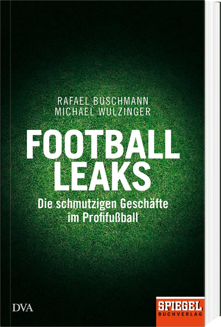 Football Leaks: Die schmutzigen Geschäfte im Profifussball - Ein SPIEGEL-Buch, Paperback
