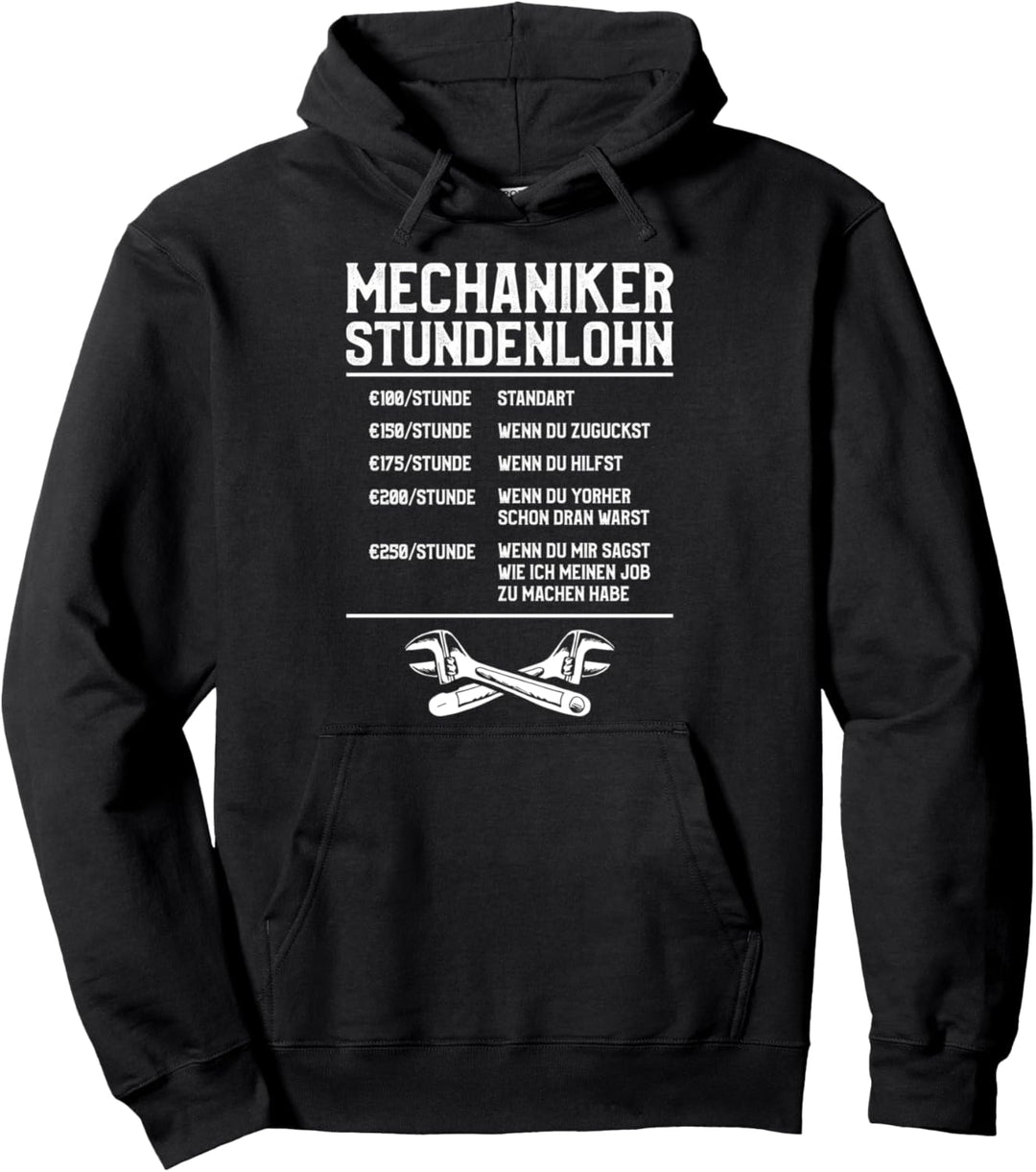 KFZ-Mechaniker Stundenlohn Automechaniker Mechaniker Pullover Hoodie