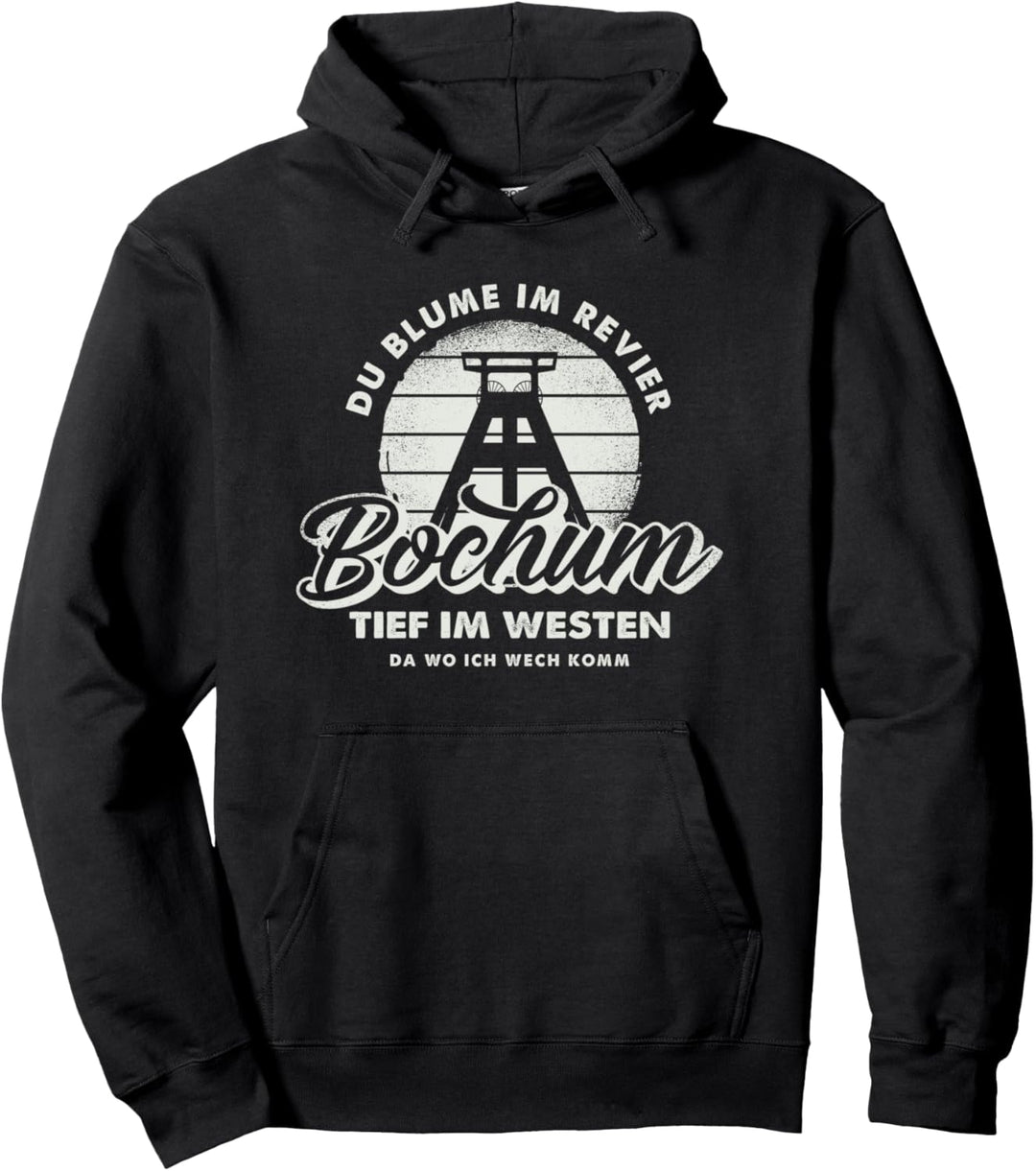 Bochum - Tief im Westen Pullover Hoodie