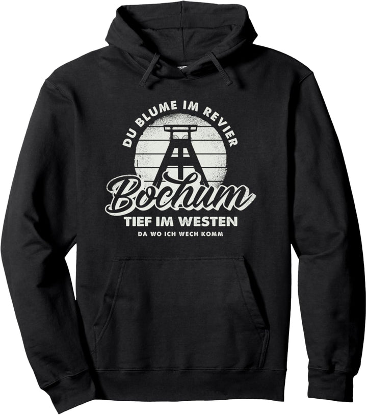Bochum - Tief im Westen Pullover Hoodie