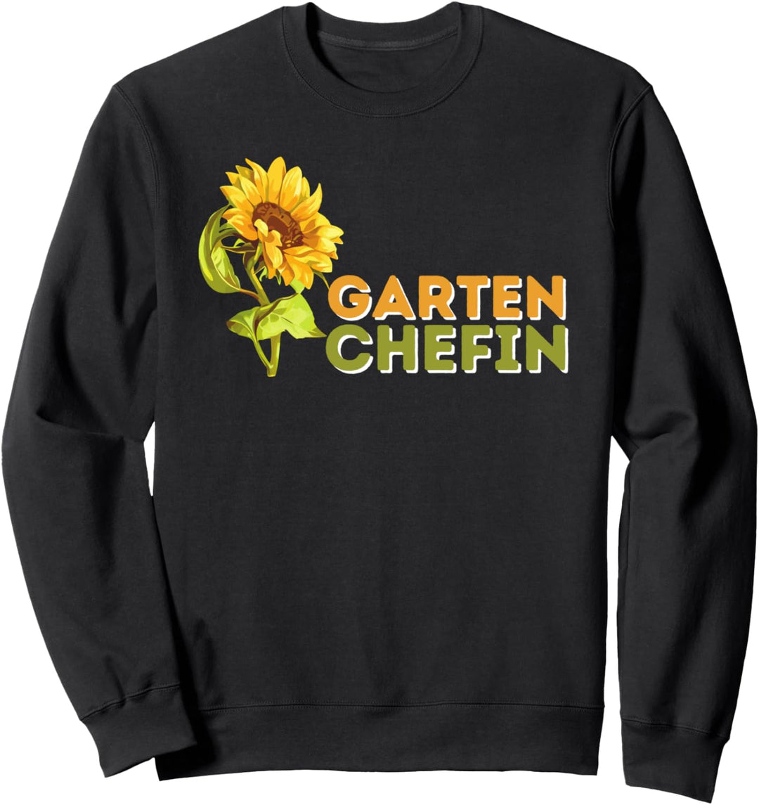Garten Chefin - Gärtner Gartenbau Hobbygärtnerin Gärtnerin Sweatshirt