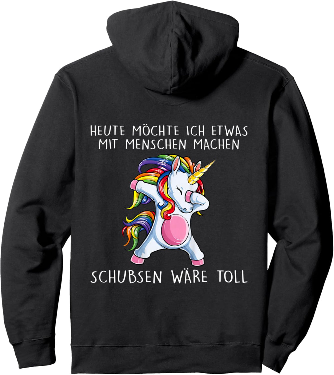 Heute Möchte Ich Etwas Mit Menschen Machen Schubsen Wäre Pullover Hoodie