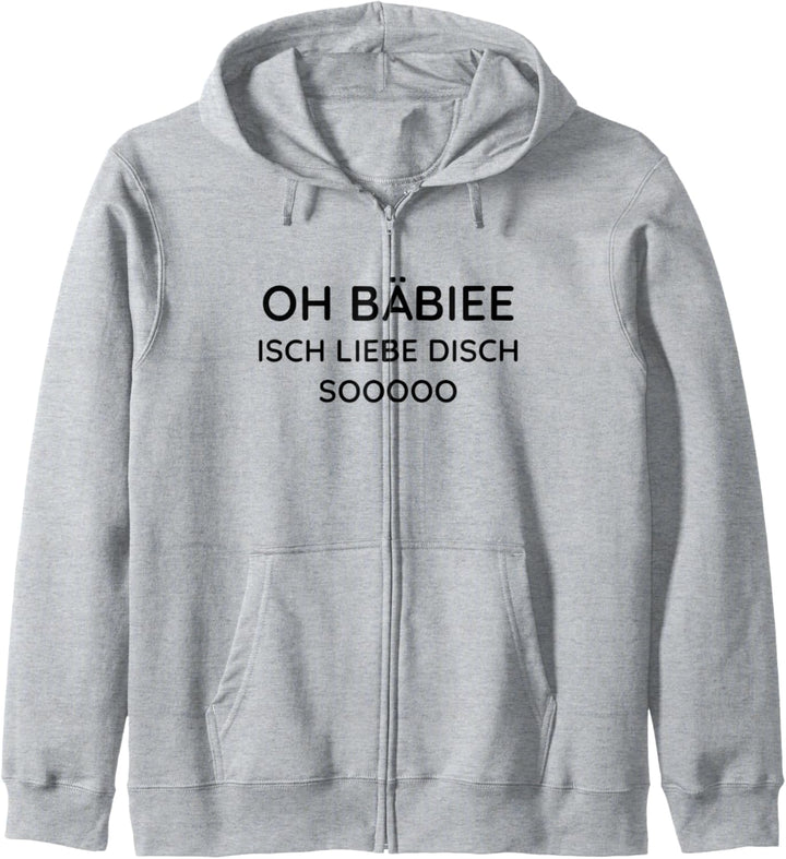 Oh Bäbie Isch liebbe disch so - Oh Baby Ich Liebe Dich So Kapuzenjacke