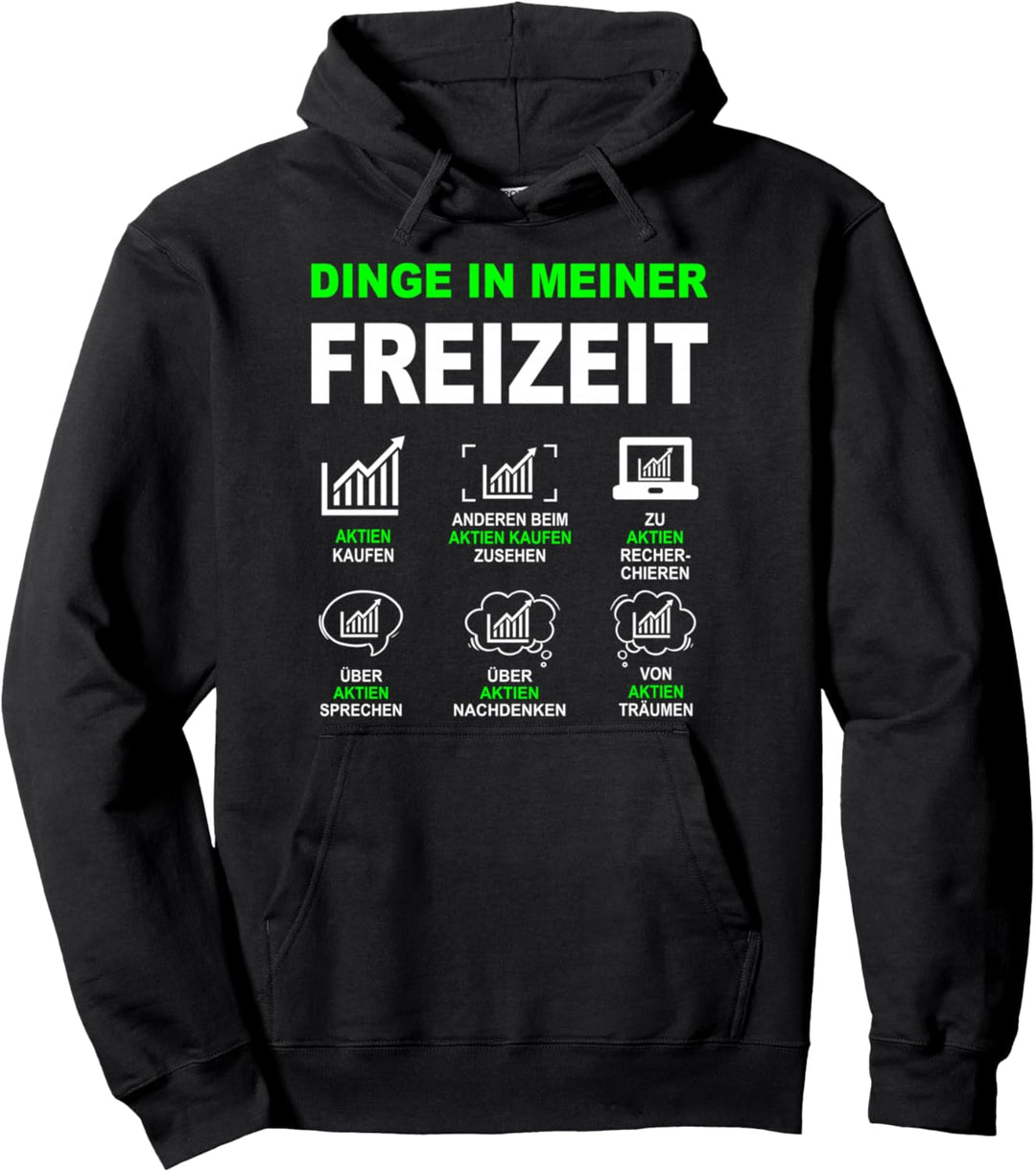 Aktien Börse Trader Design Geld Dinge in meiner Freizeit Pullover Hoodie