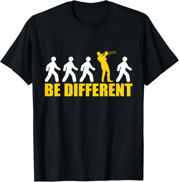 "Be Different" Posaunenspieler Musiker lustig T-Shirt