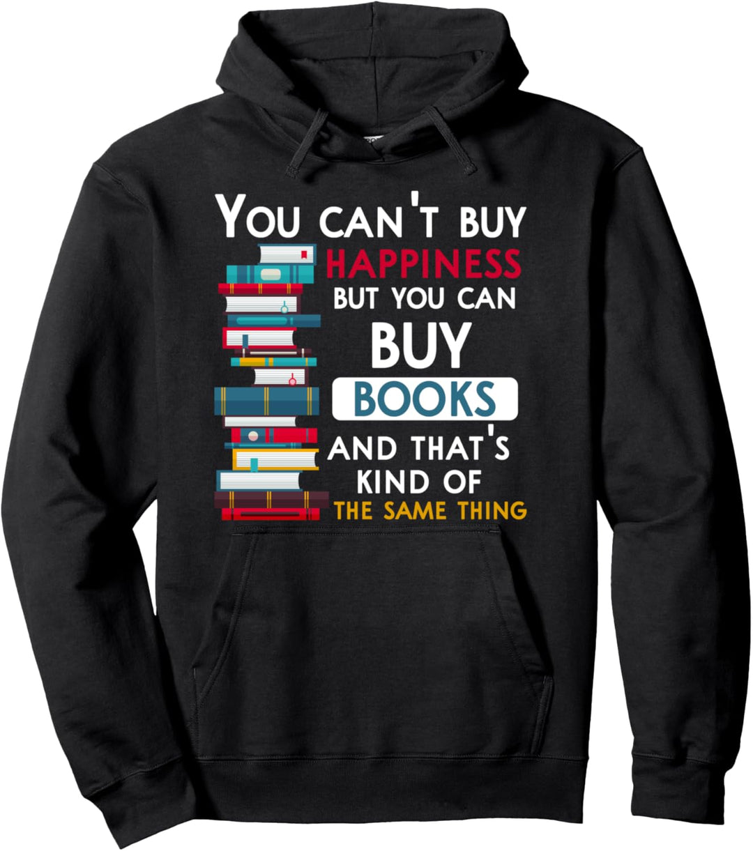 Sie können nicht kaufen Glück, aber Sie können Bücher Pullover Hoodie