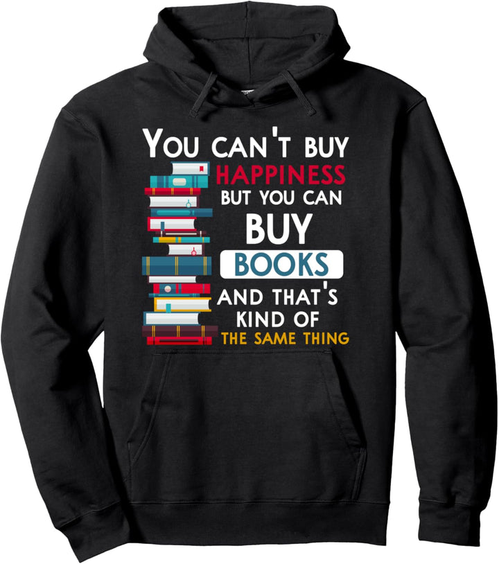 Sie können nicht kaufen Glück, aber Sie können Bücher Pullover Hoodie
