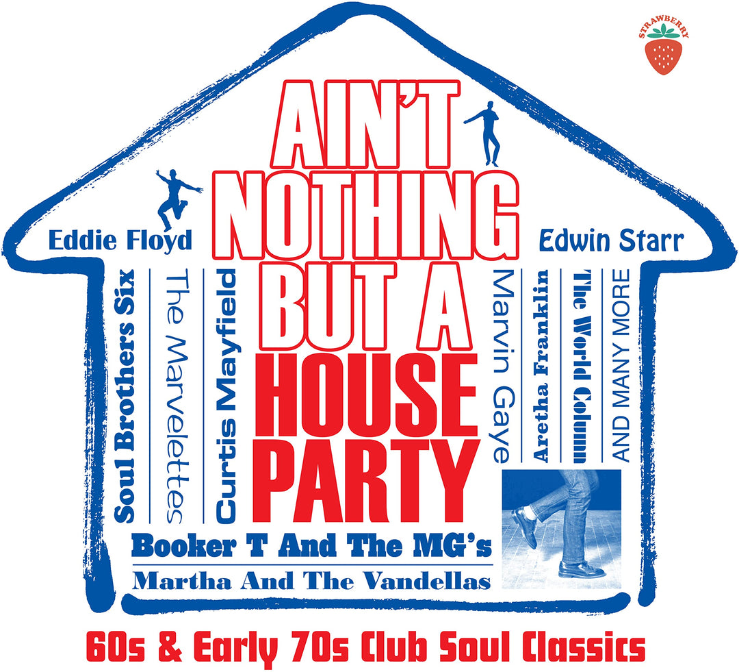 Ain't Nothing But A House Party: 60s & Early 70s Club Soul Classics / Various, Audio-CD