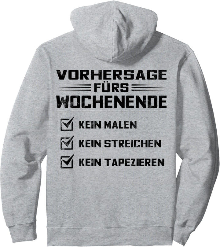 Vorhersage Maler und Lackierer Pullover Hoodie