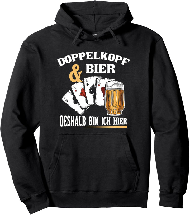 Doppelkopf Und Bier Deshalb Bin Ich Hier Lustiger Spruch Pullover Hoodie