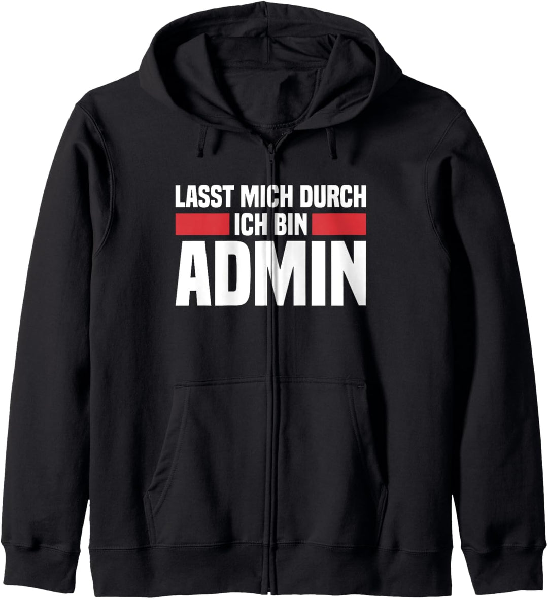 Lasst mich durch ich bin Admin Informatik Informatiker Kapuzenjacke