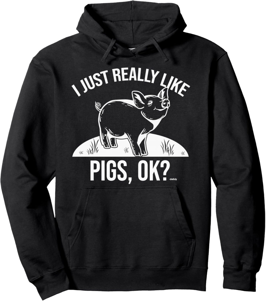 I really like Pigs Schwein Landwirt Geschenk Schweine-Bauer Pullover Hoodie