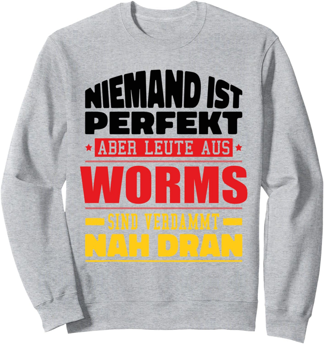 Worms Deutschland Stadt Heimat Deutsch Sweatshirt