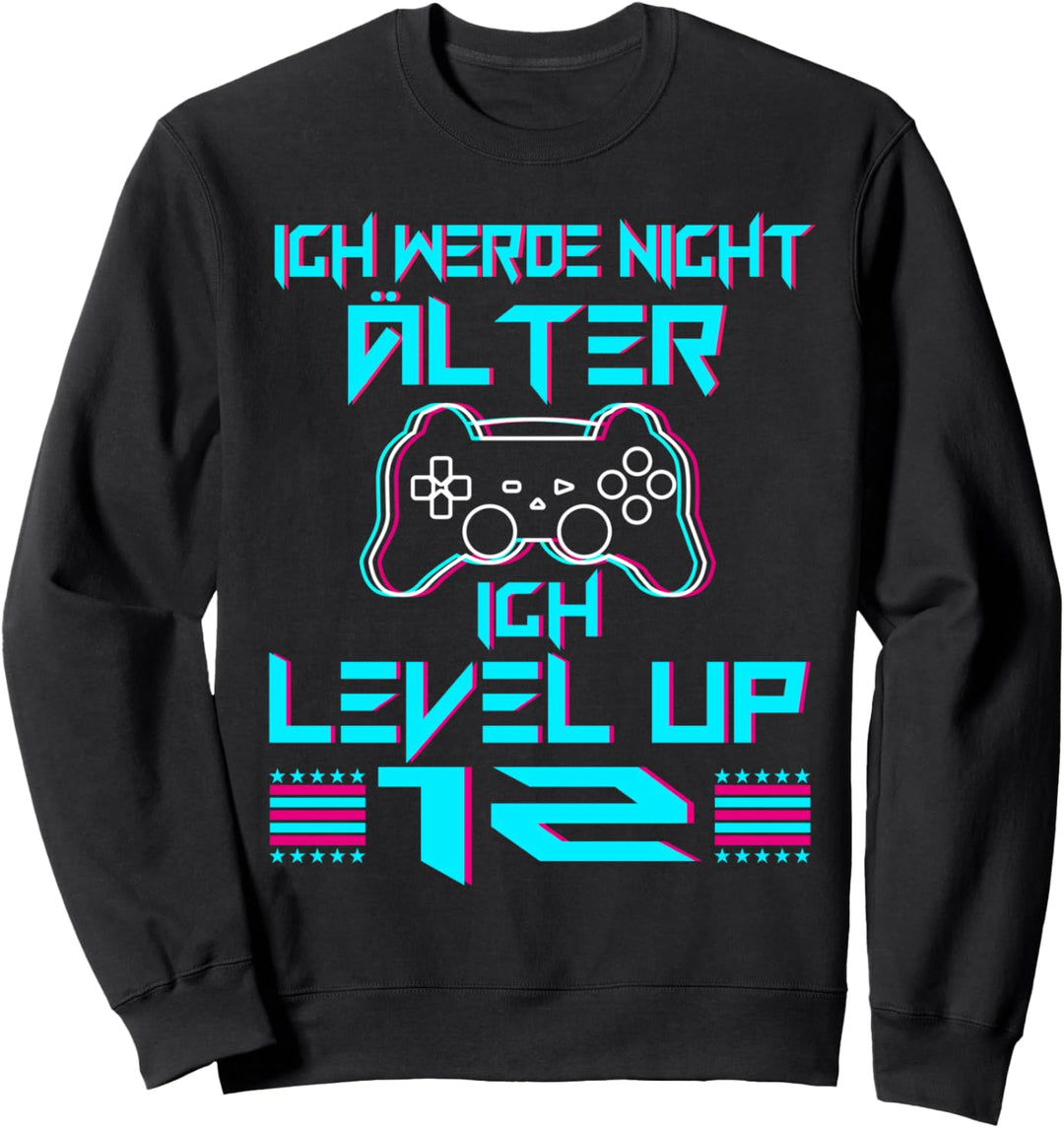 12. Geburtstag Gaming "Ich werde nicht älter ich Level Up" Sweatshirt