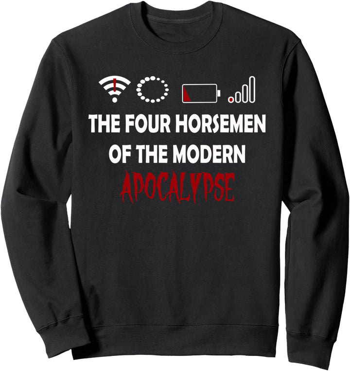 Vier Reiter der Internet-Sucht der Apokalypse Sweatshirt