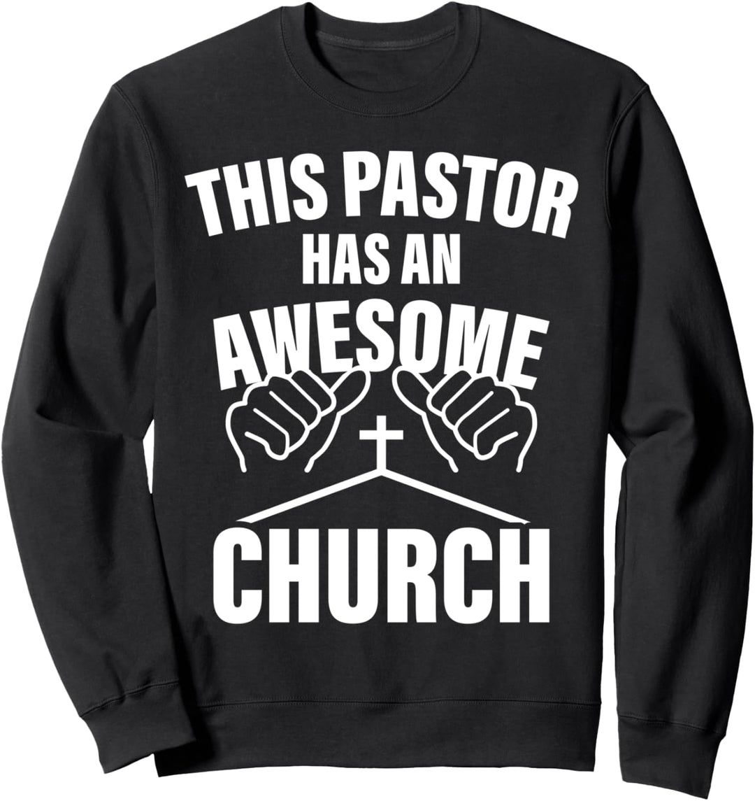 This Pastor Has An Awesome Kirche Pfarrer Sweatshirt